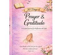 30 Day Prayer & Gratitude Journal