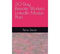 30-Day Remote Workers LinkedIn Master Plan