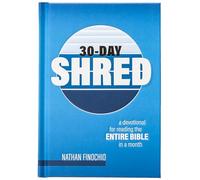30-Day Shred: A Devotional for Reading the Entire Bible in a Month