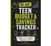 30-Day Teen Budget & Savings Tracker: Track Spending, Saving, Money Goals & Smart Financial Habits.