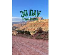 30 Day Travel Journal - Adventurer Edition (30 Day Travel Journals)