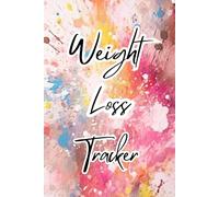 30-Day Weight Loss Tracker: Daily Planner for Food, Exercise, and Self-Motivation