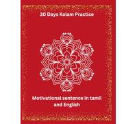 30 Days Kolam to practice: with motivational sentence in both tamil and english