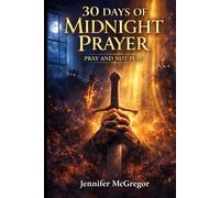 30 DAYS MIDNIGHT PRAYER: PRAY AND NOT PLAY (30 DAYS OF MORNING PRAYERS and 30 DAYS OF NOONDAY PRAYERS)