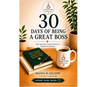 30 Days of Being a Great Boss: Daily Leadership Inspiration from 3 Lucky 9 Coffee