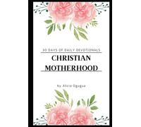 30 Days of Devotionals: Christian Motherhood