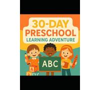 30 Days of Fun Learning: Preschool Activity Workbook for Kids Ages 3-5: Tracing Letters, Numbers, Shapes, and More | Early Learning Worksheets for Toddlers, Preschoolers & Kindergarten Prep.