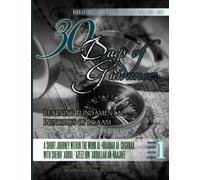 30 Days of Guidance: Learning Fundamental Principles of Islaam [Self-Study/Teacher's Edition]: A Short Journey Within the Work al-Ibaanah al-Sughrah ... Ibn 'Abdullah ar-Raajhee: Volume 1