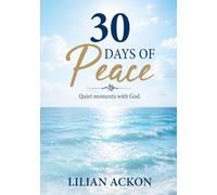 30 DAYS OF PEACE: Quite moments with God.