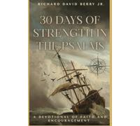 30 DAYS OF STRENGTH IN THE PSALMS ✨GOLDEN EDITION: A DEVOTIONAL OF FAITH AND ENCOURAGEMENT (✨30 DAYS TO RECLAIM YOUR LIFE✨GOLDEN EDITION✨)