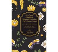 30 Days of Thanksgiving: Cultivating Gratitude in a Self-Centered World