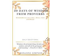 30 Days of Wisdom from Proverbs: Wisdom is calling-will you answer?