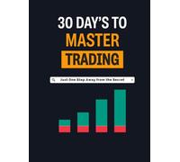 30 DAY'S TO MASTER TRADING