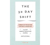 30 Days to Mindful Weight-Loss Journal: Daily Reflections to Stay Motivated, Build Habits, and Create Lasting Change