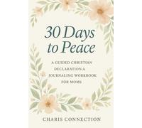 30 Days To Peace: Peace For Busy Moms