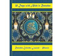 30 Days with Allah in Ramadan Calendar Journal & Planner Activity Book for kids & adults: Advent Fasting Calendar Islamic Book, journal and planner ... Islamic planner, gratitude journal for kids