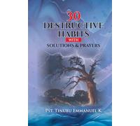 30 Destructive Habits with Solutions and Prayers