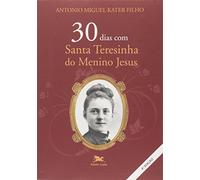 30 Dias com Santa Teresinha do Menino Jesus (Em Portuguese do Brasil)