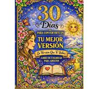 30 días para convertirte en tu mejor versión.: La versión que te debes