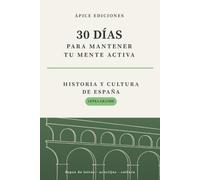 30 días para mantener tu mente activa: Cuaderno de Ejercicios Cognitivos con Letra Grande para Personas Mayores (Mente Activa España)