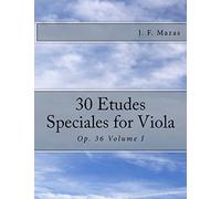 30 Etudes Speciales for Viola: Op. 36 Volume I