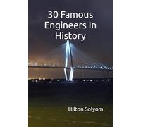 30 Famous Engineers In History