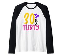 30 & Flirty - Single Woman Birthday Fun Raglan Baseball Tee