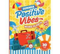 30 Font Word Search Book For Seniors: Cozy Summer Positive Vibes / Extra Large Print / Jumbo Letters - Easy To Read / 50 Relaxing Themed Puzzles / 900 Items You Can Find