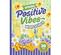 30 Font Word Search Book For Seniors: Hardcover / Cozy Spring Positive Vibes / Extra Large Print / Jumbo Letters - Easy To Read / 50 Themed Puzzles With Easter - Gardening - Seasonal Fun