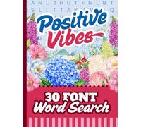 30 Font Word Search Book For Seniors: Hardcover / Positive Vibes - Mindfulness / Extra Large Print / Jumbo Letters - Easy To Read / 50 Calming Themed Puzzles / Adults - Elderly Citizen Gift
