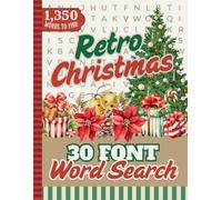 30 Font Word Search Book For Seniors: Retro Christmas / Nostalgic Themed Puzzles / 1,350 Items You Can Find / Extra Large Print / Jumbo Easy To Read Letters / Adult Activity
