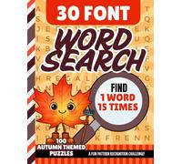 30-Font Word Search for Seniors: 100 Easy Pattern Recognition Puzzles | One Clue, Hidden 15 Times | Extra Large Print Brain Games | Low Vision Gift / Cozy Autumn Themed (Jumbo Font Word Searches)
