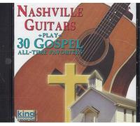 The Nashville Guitars - 30 Gospel All Time Favorites