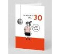 30 In The Club Greeting Card