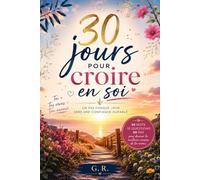30 jours pour croire en soi