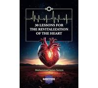 30 Lessons for the Revitalization of the Heart
