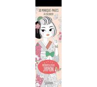 30 marque-pages à colorier - Merveilleux Japon: Marques-pages à colorier