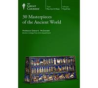 30 Masterpieces of the Ancient World
