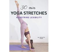 30 Min Yoga Stretches - Hamstring Flexibility - Gayatri Yoga