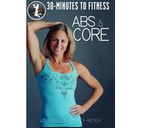 30 Minutes to Fitness Abs & Core - Kelly Coffey-Meyer