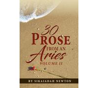 30 Prose from An Aries Volume II