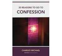 30 Reasons to go to Confession