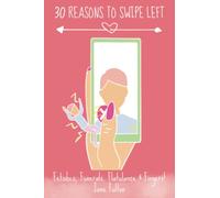 30 Reasons to Swipe Left