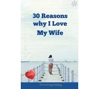 30 Reasons Why I Love My Wife