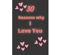 30 Reasons why I Love You: Fill in the blanks romantic prompt book | Valentines day or wedding anniversary gift booklet