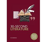 30-Second Literature: The 50 most important forms, genres and styles, each explained in half a minute