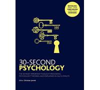 30-Second Psychology: The 50 Most Thought-Provoking Psychology Theories, Each Explained in Half a Minute (2018 Edition)