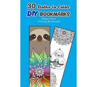 30 Sloths to Color DIY Bookmarks: Happy Sloth Coloring Bookmarks