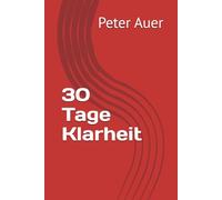 30 Tage Klarheit