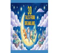 30 Tales from Dreamland: Thirty short stories